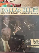 George Lewis' Ragtime Band - Dallas Blues