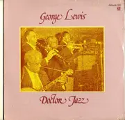 LP - George Lewis' Ragtime Band - Doctor Jazz