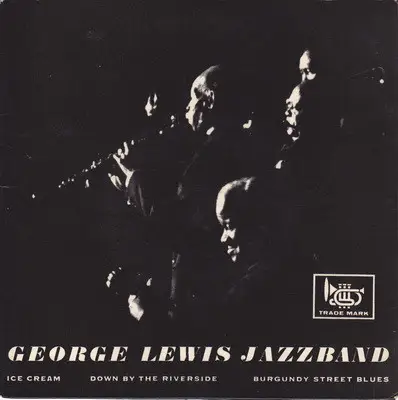 George Lewis' Ragtime Band - Ice Cream