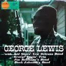 LP - George Lewis With Kid Shots New Orleans Band , George Lewis Trio , Jim Robinson's Band , Bunk Johns - George Lewis - Mono