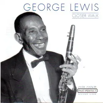 George Lewis - Closer Walk