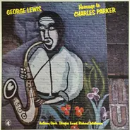 George Lewis - Homage to Charles Parker