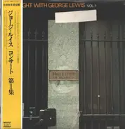 George Lewis - One Night With George Lewis Vol. 1