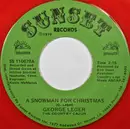 7inch Vinyl Single - George Leger - A Snowman For Christmas