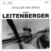 George Leitenberger - Stiller Die Spur