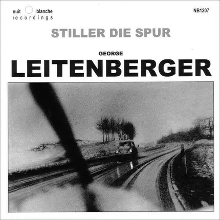George Leitenberger - Stiller Die Spur