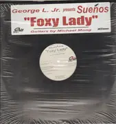12inch Vinyl Single - George Llanes, Jr. Presents Sueños - Foxy Lady