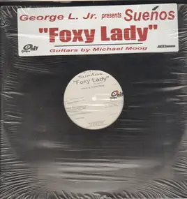 George Llanes, Jr. - Foxy Lady