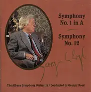 George Lloyd , Albany Symphony Orchestra , Janet Rowe - Symphony in A (No. 1) / Symphony No. 12