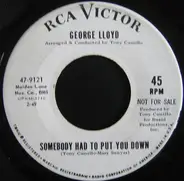 George Lloyd - Does Your Mother Know / Somebody Had To Put You Down