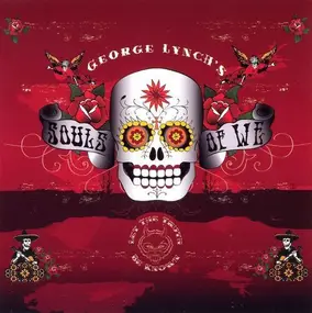 George Lynch's Souls Of We - Let The Truth Be Known