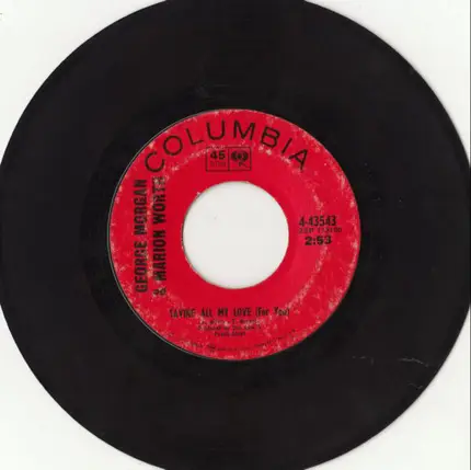 George Morgan & Marion Worth - Too Busy Saying Goodbye / Saving All My Love