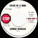 7inch Vinyl Single - George Morgan - Color Of A Bird