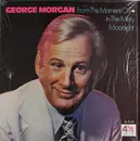 LP - George Morgan Featuring Little Roy Wiggins - From This Moment On / In The Misty Moonlight