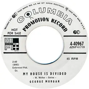 George Morgan - Late Date / My House Is Divided