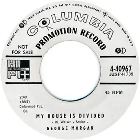 George Morgan - Late Date / My House Is Divided