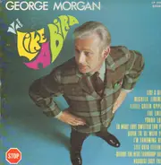George Morgan - Like A Bird
