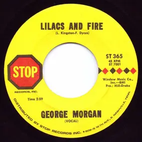 George Morgan - Lilacs And Fire / Hardest Easy Thing