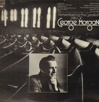 George Morgan - Remembering The Greatest Hits Of George Morgan