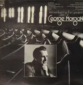 George Morgan - Remembering The Greatest Hits Of George Morgan