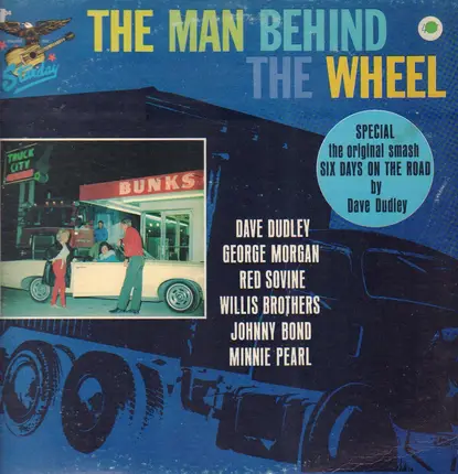 George Morgan / The Willis Brothers / a.o - The Man Behind The Wheel