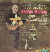 George Morgan - Country Hits By Candlelight