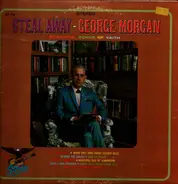 George Morgan - Steal Away Beautiful Songs Of Faith