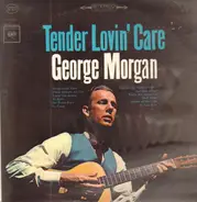 George Morgan - Tender Lovin' Care