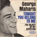 7inch Vinyl Single - George Maharis - Tonight You Belong To Me / The Object Of My Affection - promo
