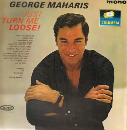 George Maharis - Just Turn Me Loose!