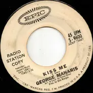 George Maharis - Kiss Me / Where Can You Go (For A Broken Heart)