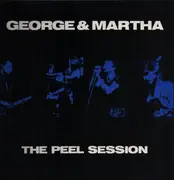 LP - George & Martha - The Peel session - white label