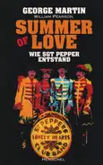 George Martin - Beatles : Summer of Love. Wie Sgt. Pepper entstand