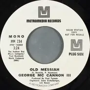 George McCannon, III - Old Messiah