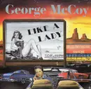 7inch Vinyl Single - George McCoy - Like A Lady