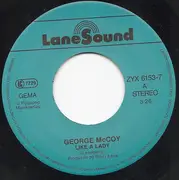 7inch Vinyl Single - George McCoy - Like A Lady