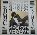 12'' - George McCrae - Nice And Slow (DMC Remix)