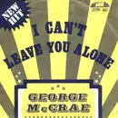 7'' - George McCrae - I Can't Leave You Alone - Knockout Centre