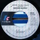 7inch Vinyl Single - George McCrae - Kiss Me (The Way I Like It)  Part 1+2