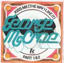 7inch Vinyl Single - George McCrae - Kiss Me (The Way I Like It)
