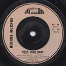 7inch Vinyl Single - George McCrae - Rock Your Baby - Injection mould labels