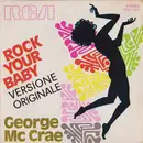 7inch Vinyl Single - George McCrae - Rock Your Baby