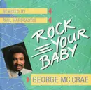 7inch Vinyl Single - George McCrae - Rock Your Baby