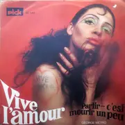 7inch Vinyl Single - George Metro - Vive L'amour