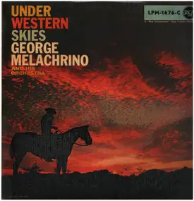 George Melachrino - Under Western Skies