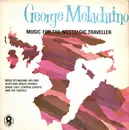 LP - George Melachrino - Music For The Nostalgic Traveller - mono