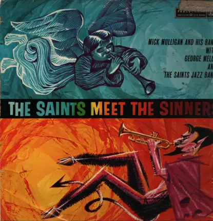 George Melly , The Saints Jazz Band , Mick Mulligan & His Band - The Saints Meet The Sinners