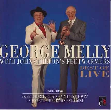 George Melly With John Chilton's Feetwarmers - Best Of Live