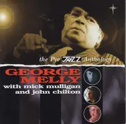 George Melly With Mick Mulligan And John Chilton - The Pye Jazz Anthology