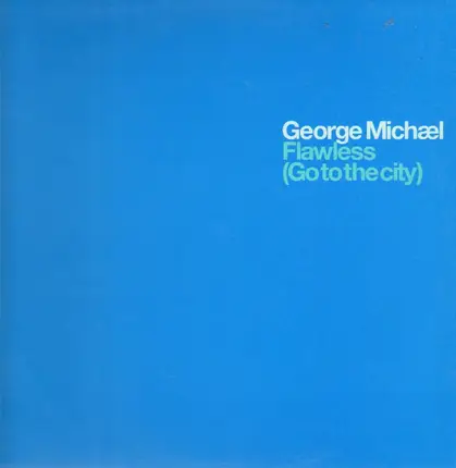 George Michael - Flawless (Go To The City)